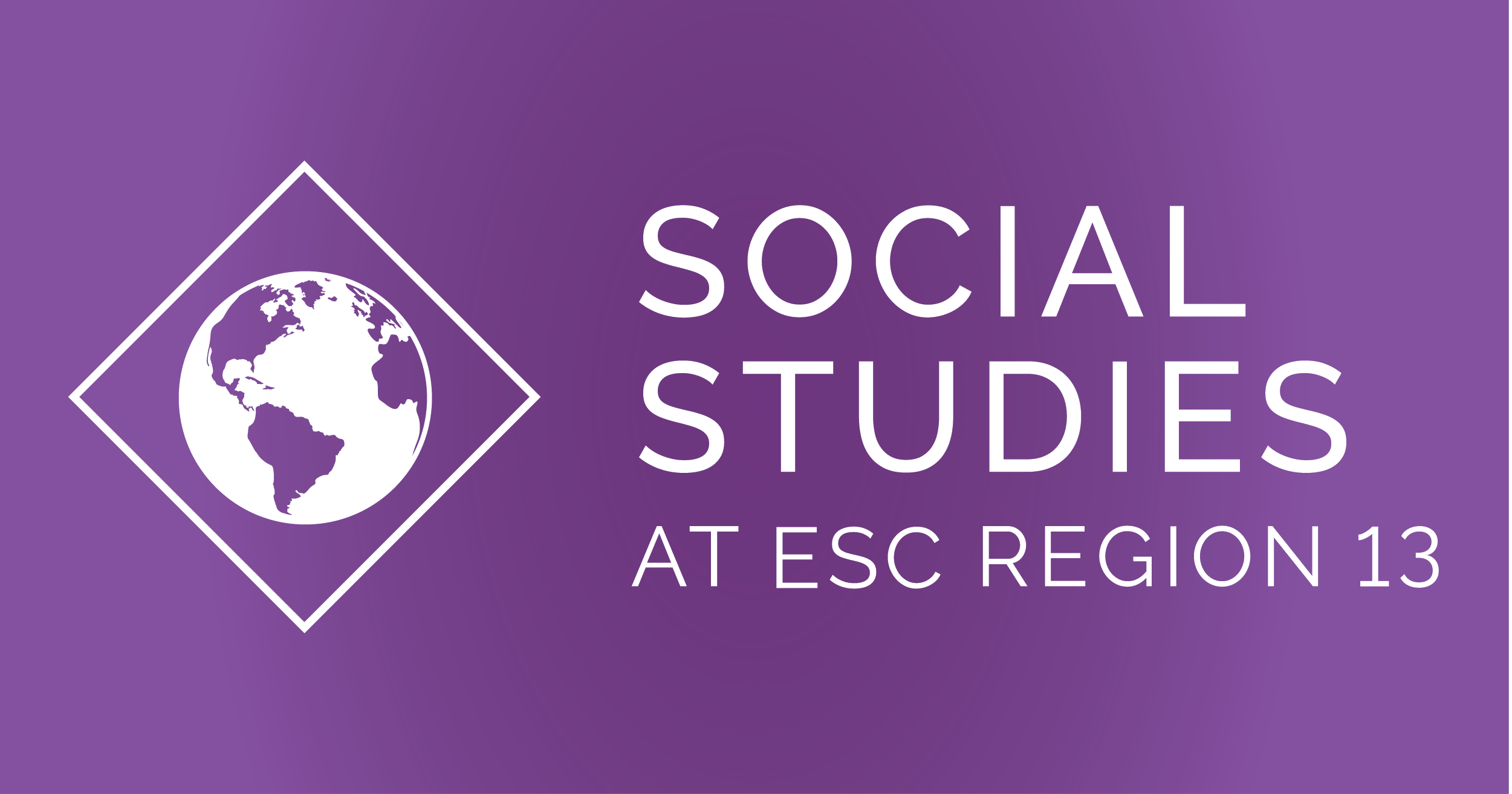 Social Studies Professional Development for Teachers ESC Region 13